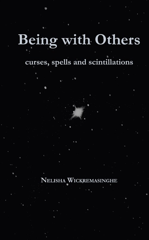 Being with Others : Curses, spells and scintillations (Paperback)
