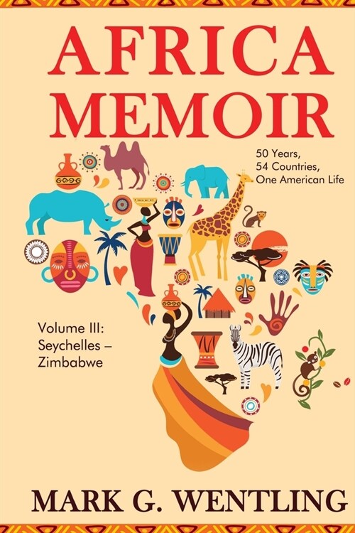 Africa Memoir: 50 Years, 54 Countries, One American Life (Paperback)