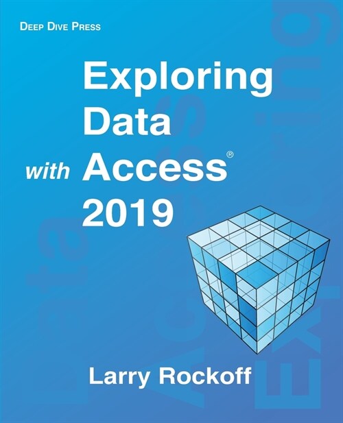 Exploring Data with Access 2019 (Paperback)