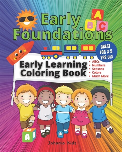 JahamaKidz Early Foundations Early Learning Coloring Book: 100 pages Great For Kindergarten Homeschool and Prek Homeschooling Early Learning VPK Color (Paperback)