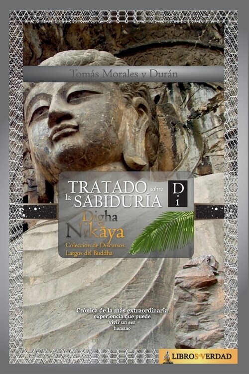 Colecci? de Discursos Largos del Buddha Di: Traducci? al espa?l del Digha Nikāya (Paperback)
