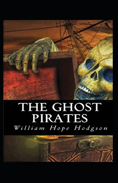 The Ghost Pirates Annotated (Paperback)