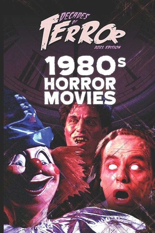 Decades of Terror 2021: 1980s Horror Movies (Paperback)