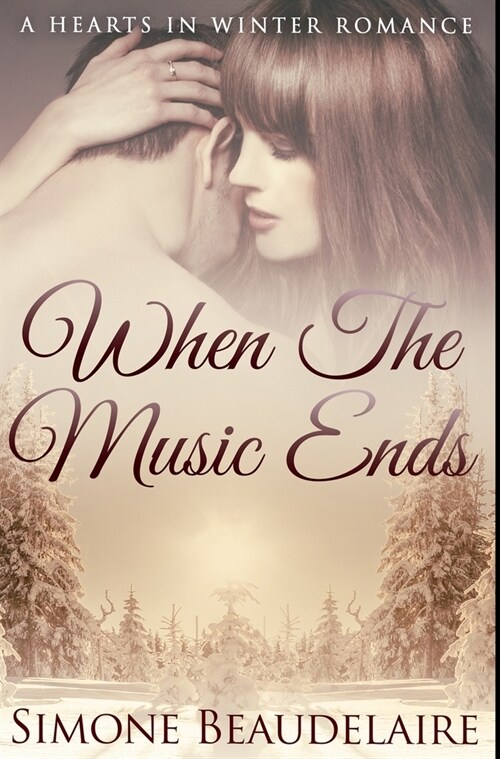 When The Music Ends: Premium Hardcover Edition (Hardcover)