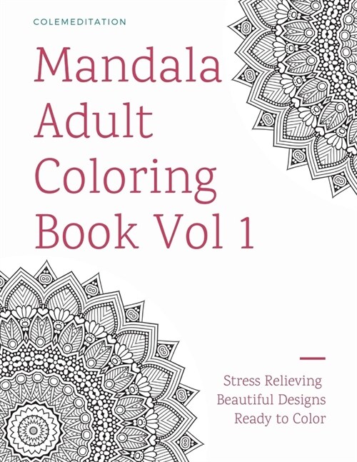 Mandala Adult Coloring Book Vol 1 (Paperback)