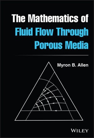 The Mathematics of Fluid Flow Through Porous Media (Hardcover)