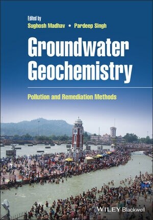 Groundwater Geochemistry : Pollution and Remediation Methods (Hardcover)