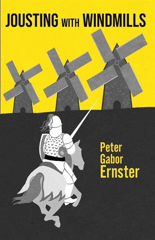 Jousting with Windmills (Paperback)