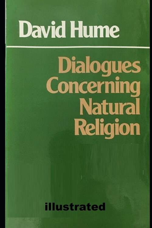 Dialogues Concerning Natural Religion illustrated (Paperback)