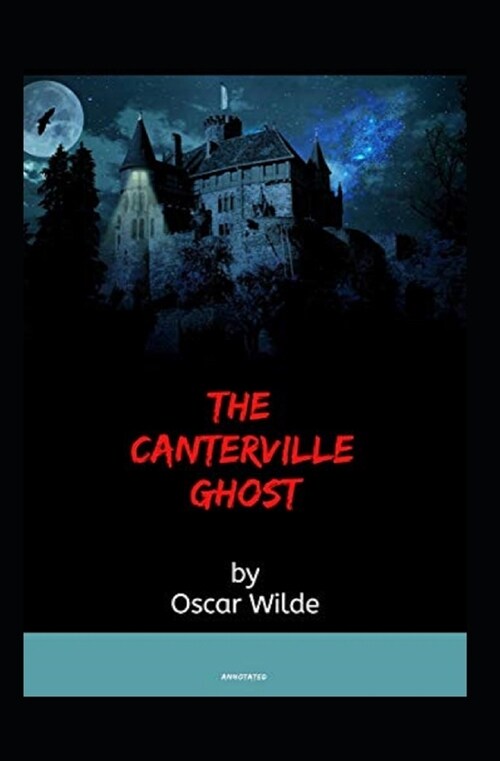 The Canterville Ghost Annotated (Paperback)