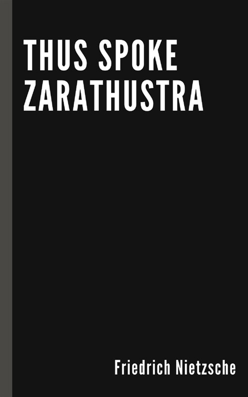 Thus Spoke Zarathustra by Friedrich Nietzsche (Paperback)