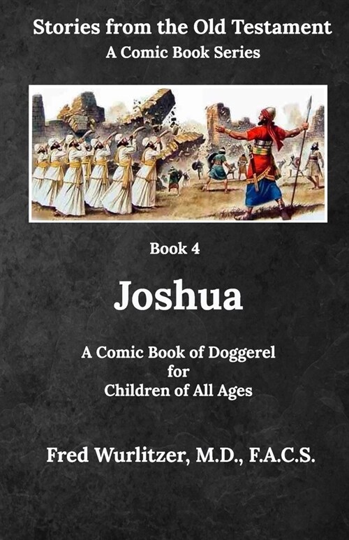 Joshua: A Comic Book of Doggerel for Children of All Ages (Paperback)
