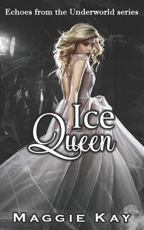 Ice Queen: Echoes of the Underworld (Paperback)