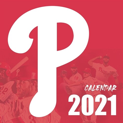 Calendar 2021: Special Philadelphia Phillies Monthly Calendar 2021 for Fans (Paperback)