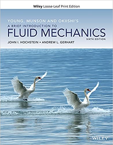 Young, Munson and Okiishis a Brief Introduction to Fluid Mechanics (Loose Leaf, 6)