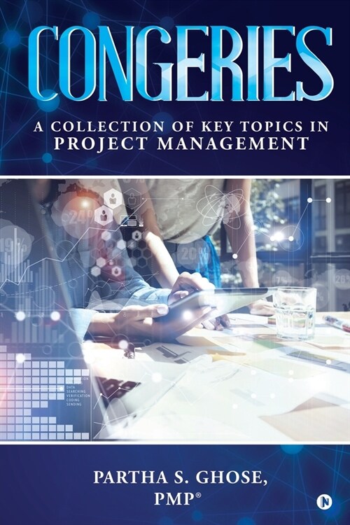 Congeries: A Collection of Key Topics in Project Management (Paperback)