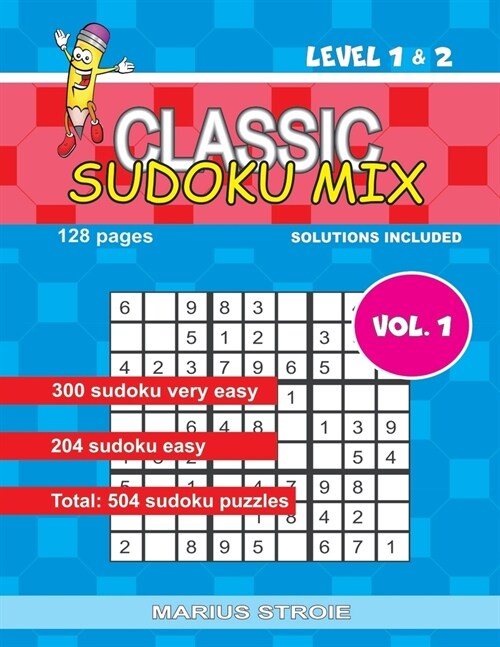 Classic Sudoku Mix- level 1 & 2, vol.1: sudoku very easy and easy (Paperback)