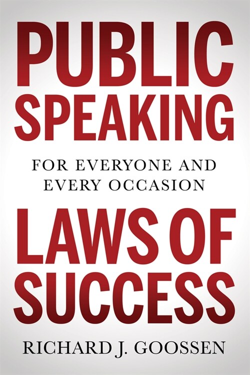 Public Speaking Laws of Success: For Everyone and Every Occasion (Paperback)