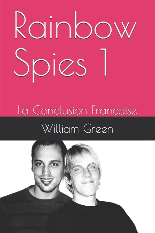 Rainbow Spies 1: La Conclusion Francaise (Paperback)