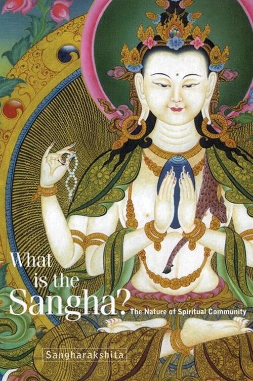 What is the Sangha? : The Nature of Spiritual Community (Paperback, New ed)