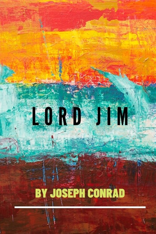 Lord Jim by Joseph Conrad (Paperback)