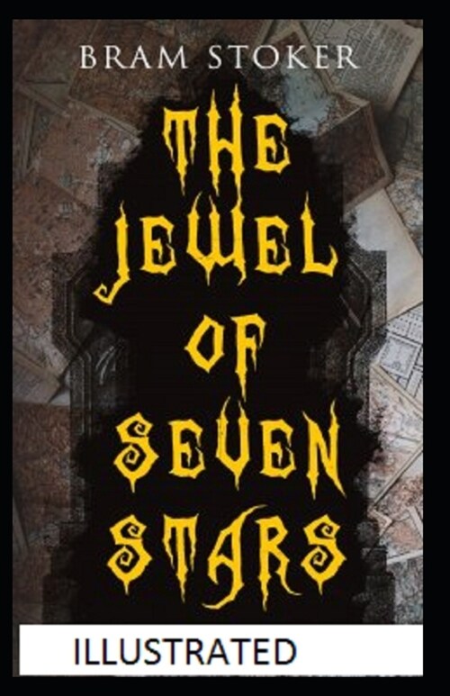The Jewel of Seven Stars Illustrated (Paperback)