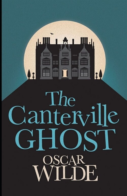 The Canterville Ghost Illustrated (Paperback)