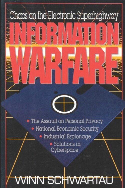 Information Warfare: Chaos on the Information Superhighway (Paperback)