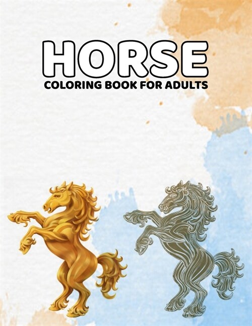 Horse Coloring Book For Adults: Wonderful World of Horse Lovers (Paperback)