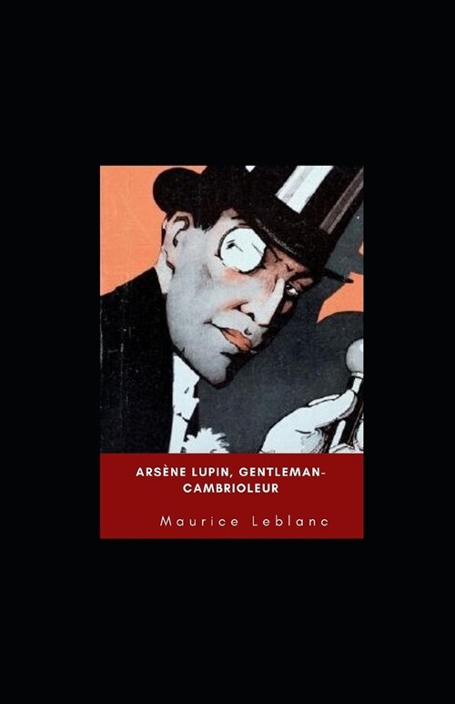 Ars?e Lupin, Gentleman-Cambrioleur illustree (Paperback)