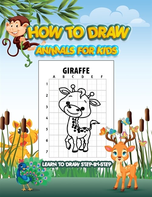 How to Draw Animals for Kids: Learn To Draw Step By Step (Paperback)