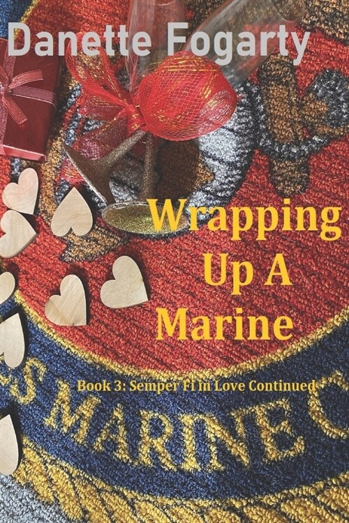 Wrapping Up a Marine (Paperback)