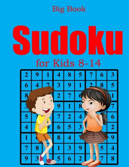 Big Book Sudoku for Kids 8-14: Over 700 Puzzles & Solutions, Easy to Very Hard Puzzles for kids (Paperback)