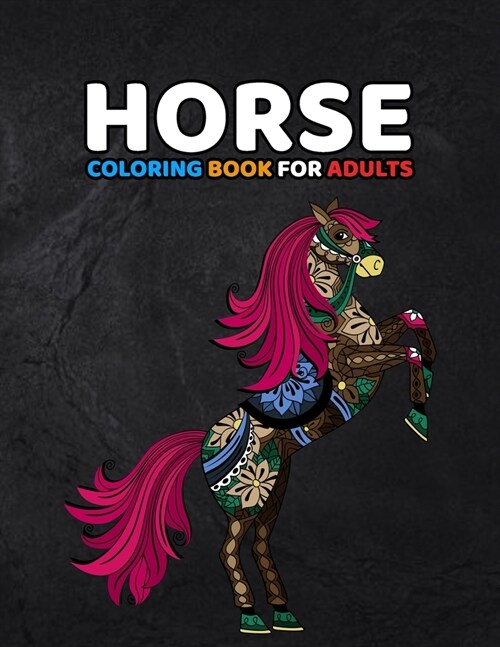 Horse Coloring Book For Adults: World of Pretty Horses with Stress Relieving Mandalas (Large Print) (Paperback)