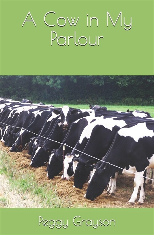 A Cow in My Parlour (Paperback)