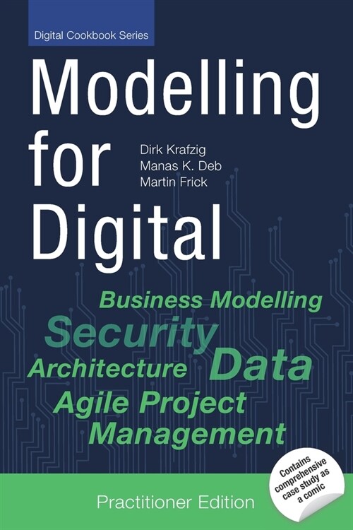Modelling for Digital: Best Practices for Digital Transformation in Everyday Project Life [Practitioner Edition] (Paperback)
