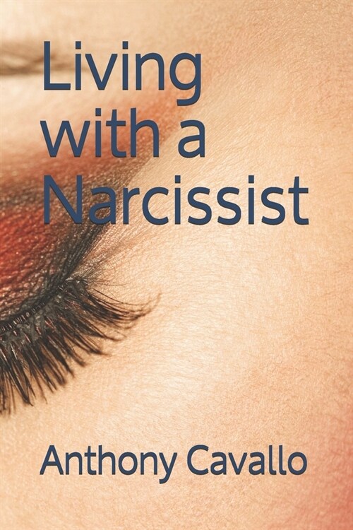 Living with a Narcissist (Paperback)