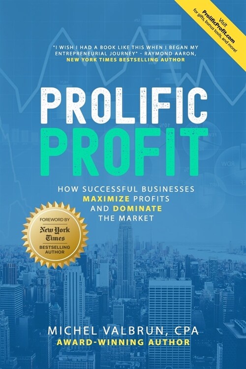 Prolific Profit: How Successful Businesses Maximize Profits and Dominate the Market (Paperback)