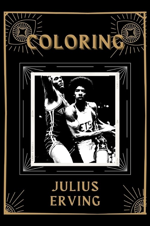 Coloring Julius Erving: An Adventure and Fantastic 2021 Coloring Book (Paperback)