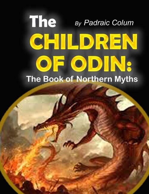 The Children of Odin: The Book of Northern Myths (Paperback)