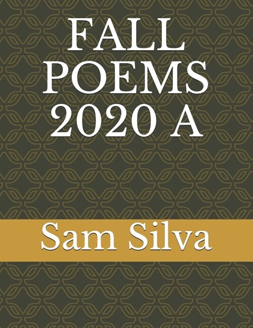 Fall Poems 2020 a (Paperback)