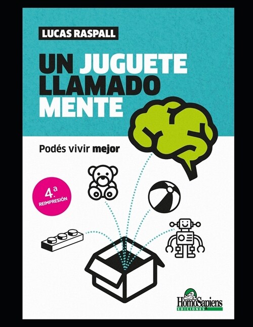 Un juguete llamado mente: Pod? vivir mejor (Paperback)