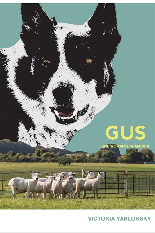 Gus: One Womans Champion (Paperback)