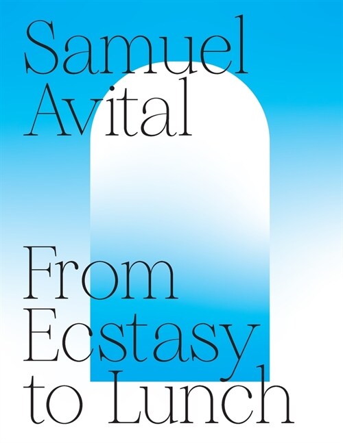 From Ecstasy to Lunch (Paperback)