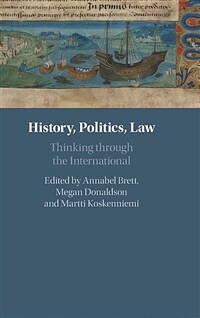 History, politics, law : thinking through the internationally