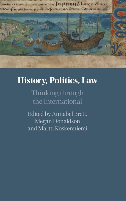 History, Politics, Law : Thinking through the International (Hardcover)