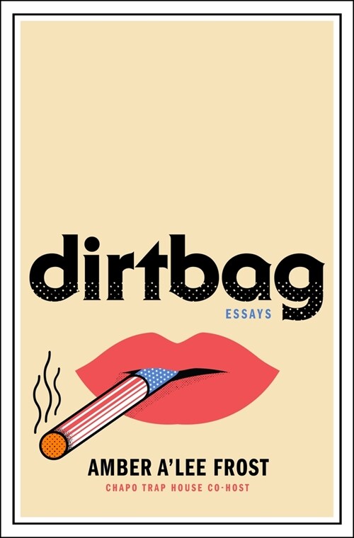 Dirtbag: Essays (Hardcover)