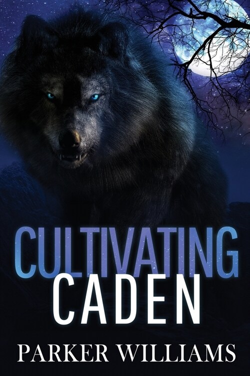 Cultivating Caden (Paperback)