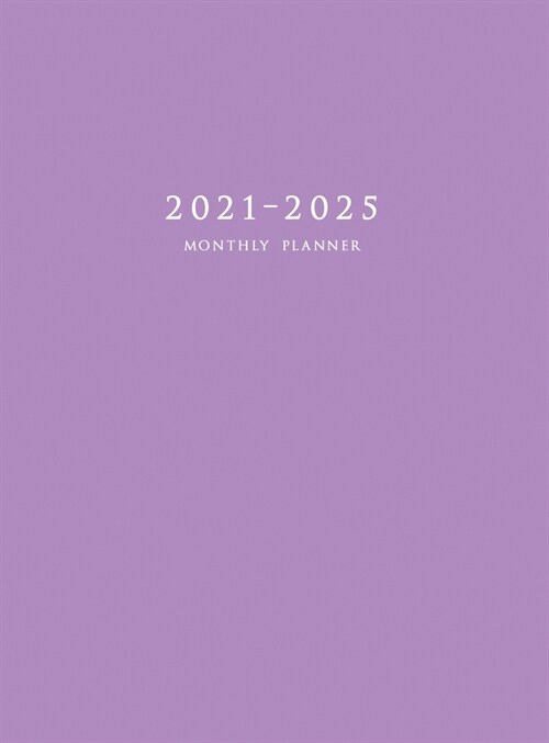 2021-2025 Monthly Planner Hardcover: Large Five Year Planner with Purple Cover (Hardcover)