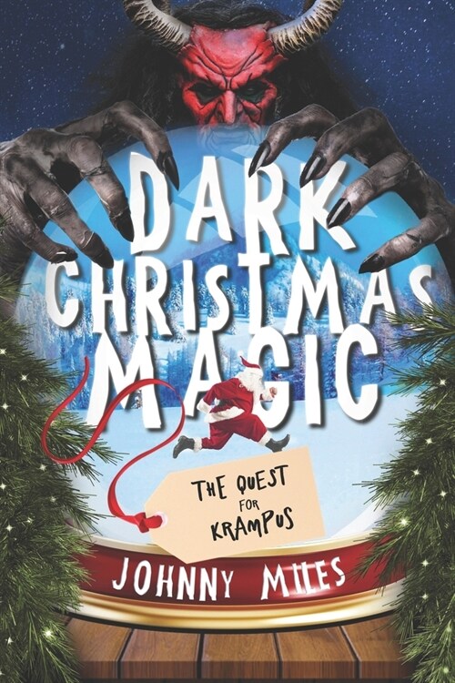 Dark Christmas Magic: The Quest for Krampus (Paperback)